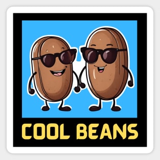 Cool Beans | Beans Pun Magnet